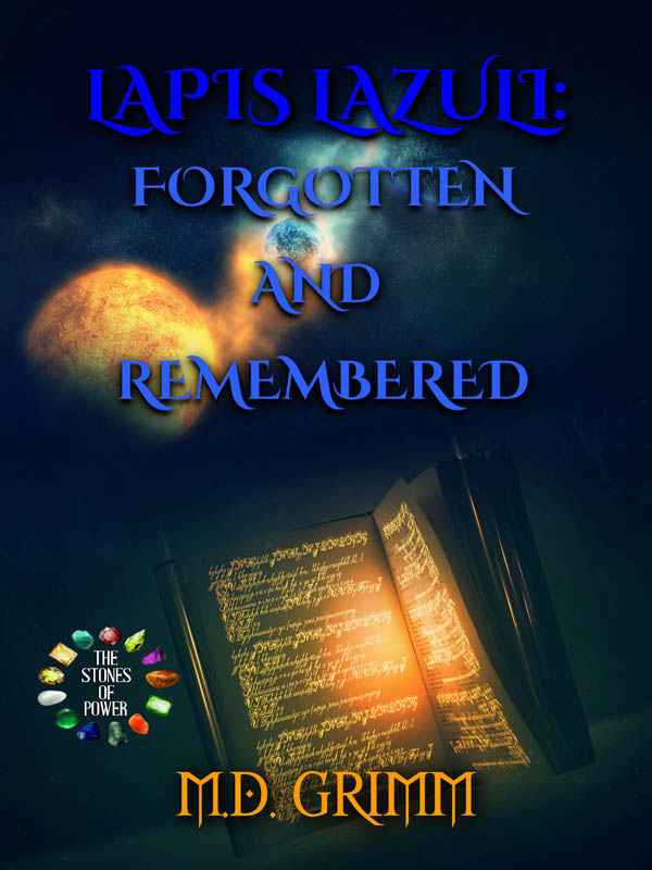 Lapis Lazuli Forgotten and Remembered - The Stones of Power series