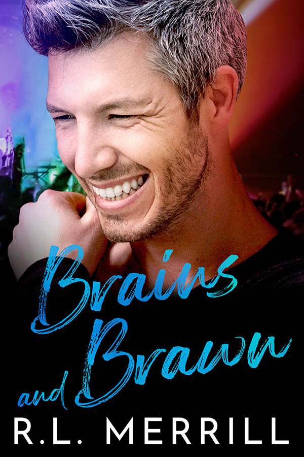 Brains and Brawn - R.L. Merrill