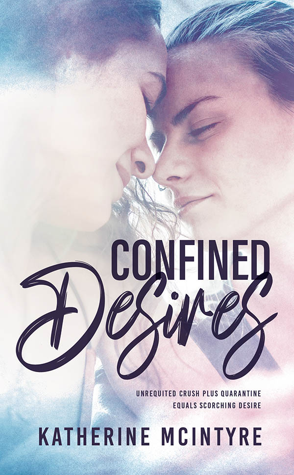 Confined Desires - Katherine McIntyre