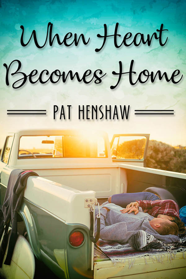 When Heart Becomes Home - Pat Henshaw