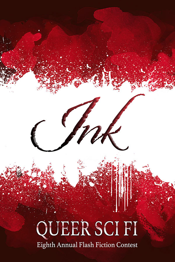 ANNOUNCEMENT/GIVEAWAY: Ink - Queer Sci Fi's 7th Flash Fiction Anthology