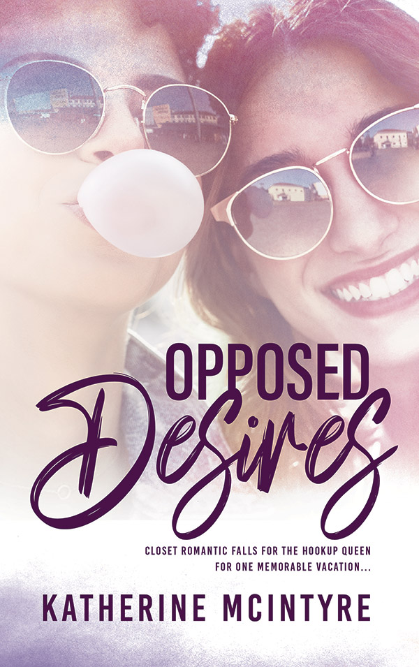 Opposed Desires - Katherine McIntyre