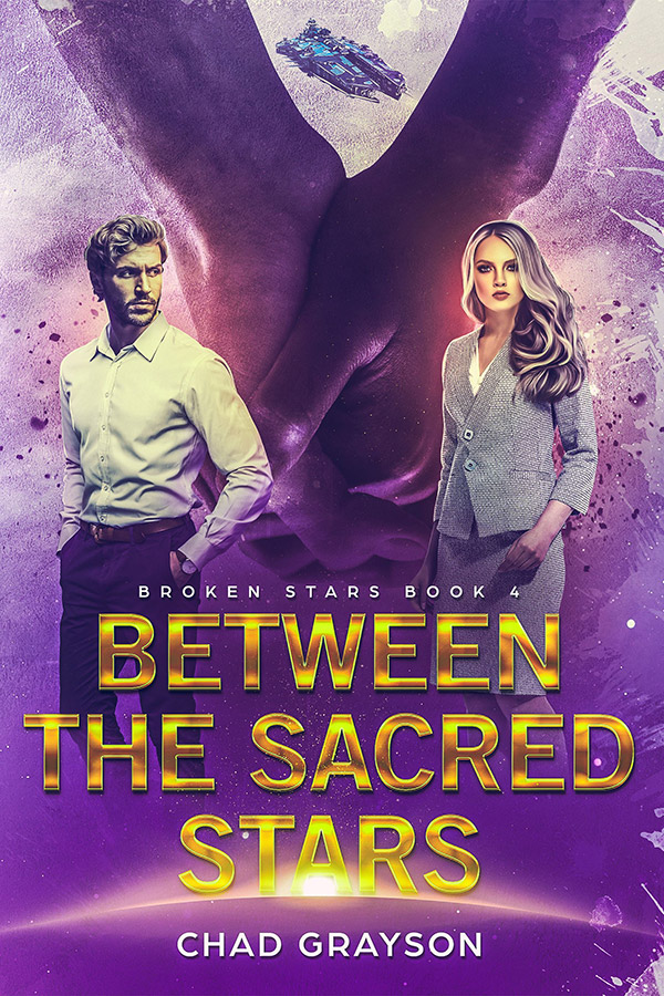 Between the Sacred Stars - Chad Grayson
