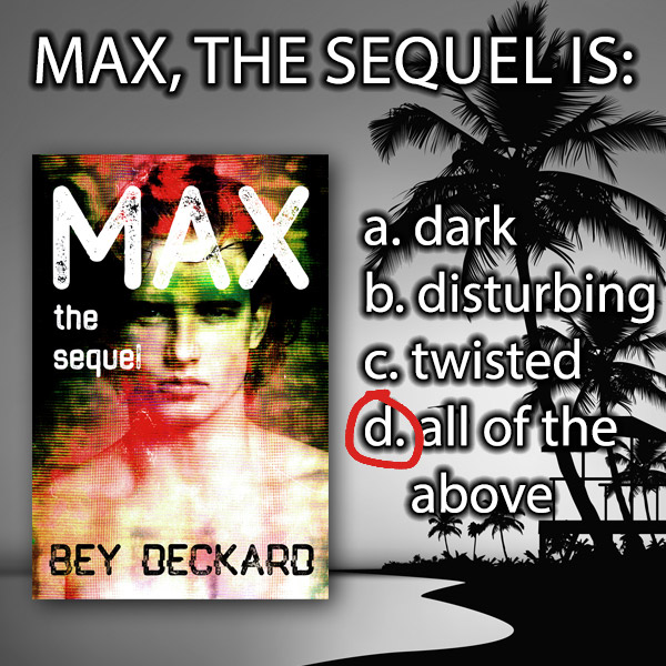 Max the Sequel